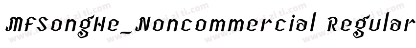MFSongHe_Noncommercial Regular字体转换